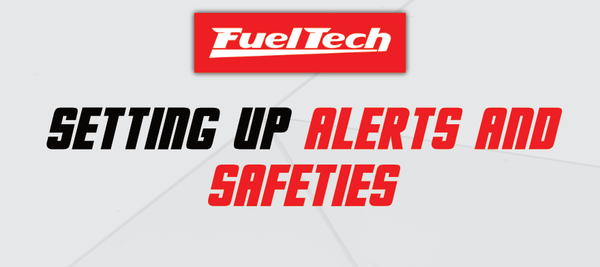 Setting Up Alerts and Safeties