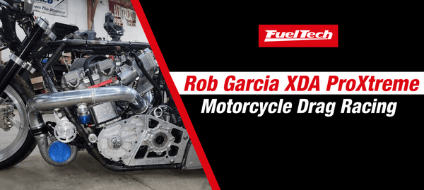 Rob Garcia XDA ProXtreme Motorcycle Drag Racing - New Race Program including FuelTech, Innovative Performance Racing, and William Cavallo