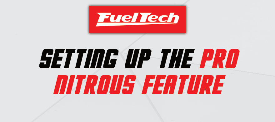 Setting Up The Pro Nitrous Feature - FuelTech USA