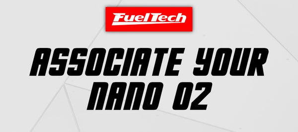 How to Associate your FuelTech WB-O2 Nano